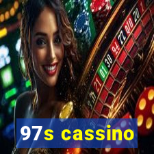 97s cassino